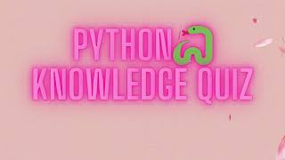 Python Knowledge Quiz 8