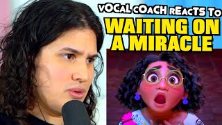 Vocal Coach Reacts to Waiting on a Miracle (From Encanto)