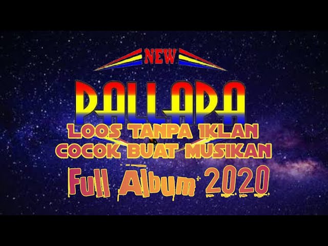 Full Album new pallapa 2020 Tanpa Iklan loss pokok class=