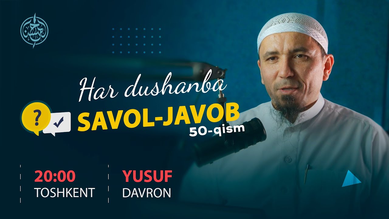 #50 | Savol javoblar | Ustoz Yusuf Davron