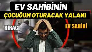 Ev Sahibi, Evden Atmaya Kalktı. Çocuğum Oturacak! Resimi