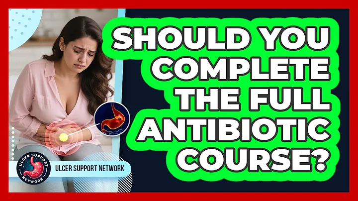 Should You Complete The Full Antibiotic Course?