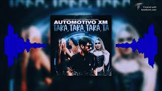 Automotivo XM - Taka Taka Taka Ta (Tiktok remix)
