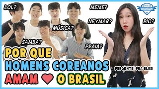 7 RAZÕES POR QUE COREANOS ADORAM BRASIL | Coreaníssimo Parte 1 | Coreaníssima