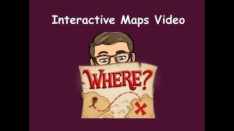 Interactive Maps Video