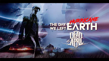 The Day We Left Earth, Dead By April - Hurricane (official lyric video)