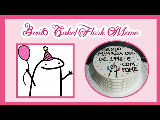 BENTÔ CAKE COM MEME E FRASE!!!  BOLO FLORK MEME (FLORKOFCOWS