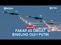 Angkatan Udara Rusia ‘Hilang’ dari Langit Ukraina, Pakar AS Dibuat Terdiam dan Bingung oleh Putin