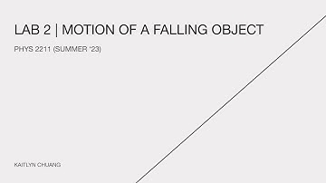 PHYS 2211 | Lab 2 (Motion of a Falling Object)