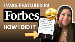 How I Got My Full Feature on Forbes | How to Get Featured in Forbes