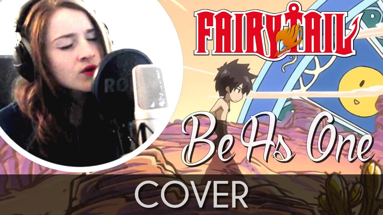 ♈ [Cover] Be As One (Ending 6) Fairy Tail YouTube
