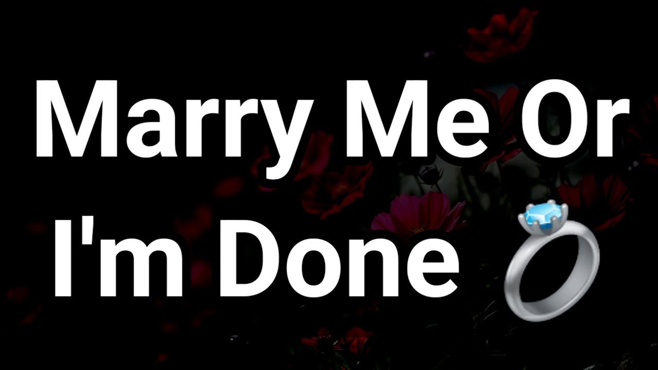 Marry Me Or I'm Done 💍🥰😍🤩😘😗 || Regretting Dm to Df ❣️🤩 #loveletter 