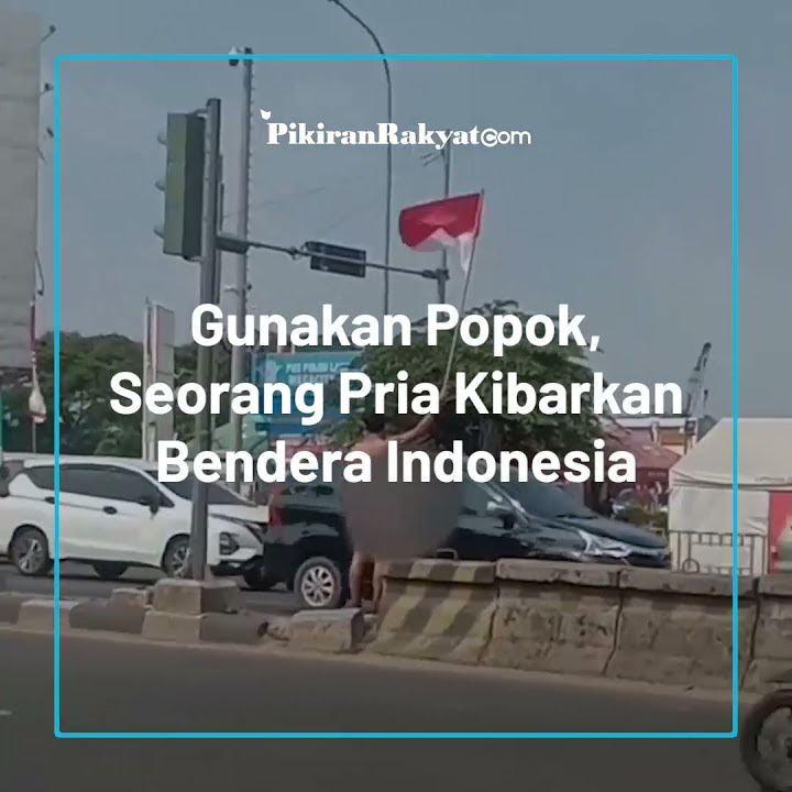 Video Viral! Pria di Bekasi Kibarkan Bendera Merah Putih di Pinggir Jalan Hanya Pakai Popok