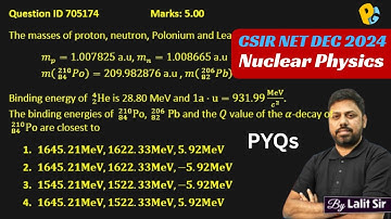 CSIR NET DEC 2024 Physics Solution | QID 705174 Binding Energy | Nuclear Physics PYQs