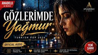 ❤️ Gözlerimde Yağmur Turkish Pop 2026