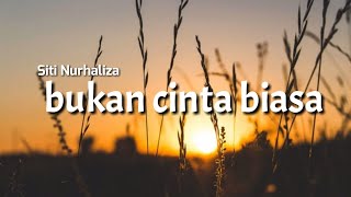 Bukan cinta biasa - Siti Nurhaliza - (cover putih abu-abu) lirik