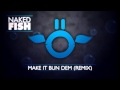 Skrillex & Damian Marley - Make It Bun Dem (Naked Fish Remix) [FREE DOWNLOAD]