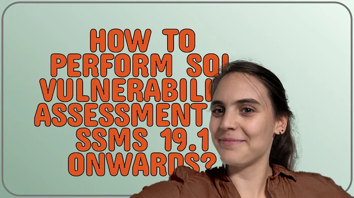 Dba: How to perform SQL vulnerability assessment in SSMS 19.1 onwards?