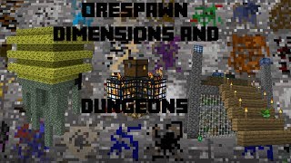 Orespawn Mod Showcase-Part 4:Dimensions and Dungeons-1.6.4