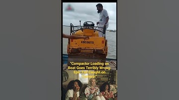 Compactor Loading on Boat Goes Terribly Wrong: Epic Fail Caught on Camera #shorts