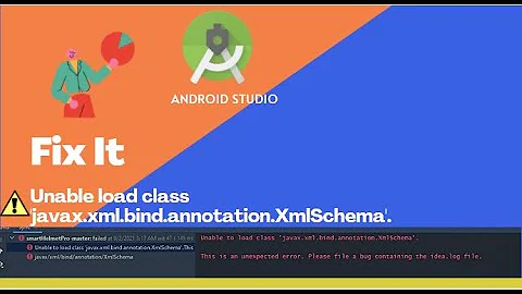 Error : Unable load class #javax.xml.bind.annotation.XmlSchema (Android  Studio )