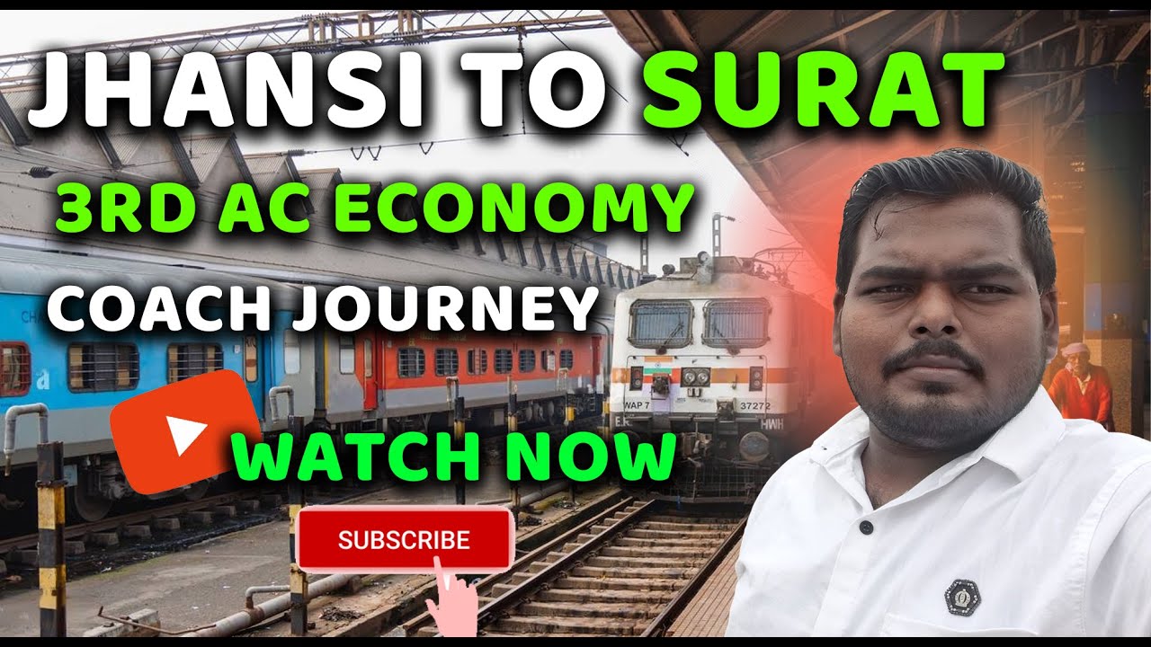 Jhansi To Surat || Bandra Terminus SF Exp || 22195 || 3rd AC ECONOMY COACH Journey