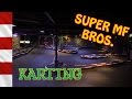 Super Motorforum Bros. Karting
