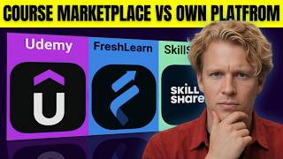 Should You Sell Courses on a Marketplace or Your Own Platform