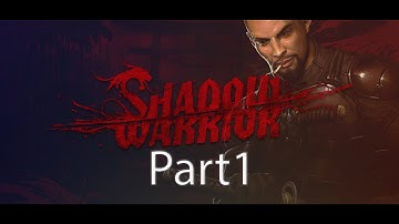 Shadow Warrior - Chapter 1 - Walkthrough