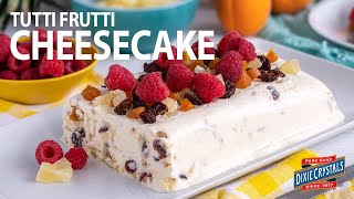 How To Make Tutti Frutti Cheesecake