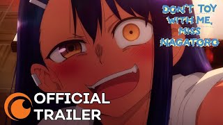 DON'T TOY WITH ME, MISS NAGATORO | OFFICIAL TRAILER