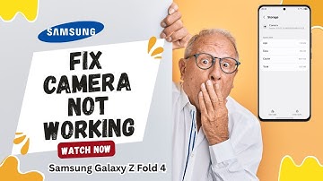 How To Fix Camera Not Working On Samsung Galaxy Z Fold 4 | Easy Solutions 2025
