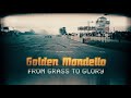 Golden Mondello, From Grass to Glory