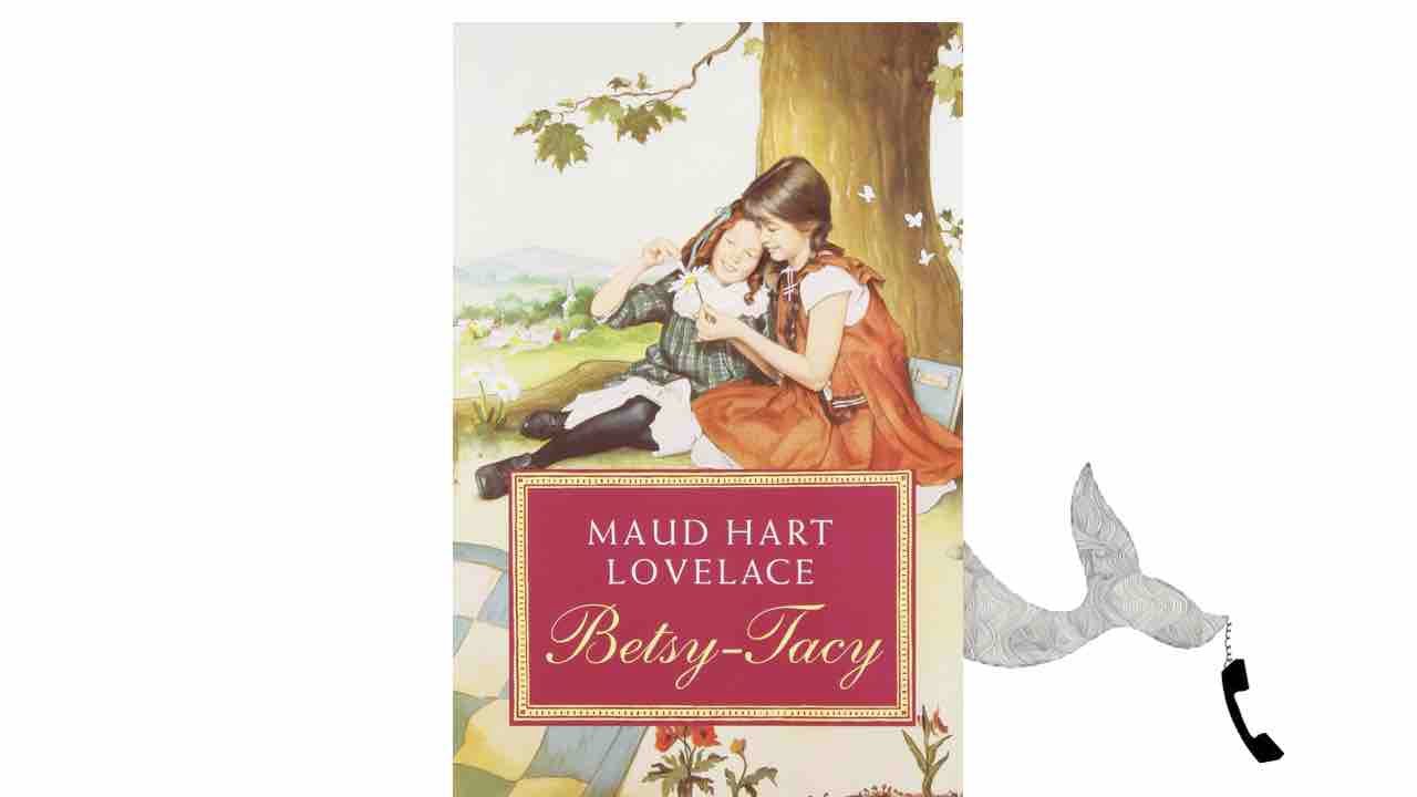 booktube tags Betsy Tacy by Maud Hart Lovelace