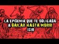 La epidemia que te obligaba  a bailar hasta morir  (1518)