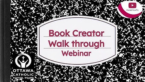 #ocsbHowTo Book Creator Walk Through Webinar