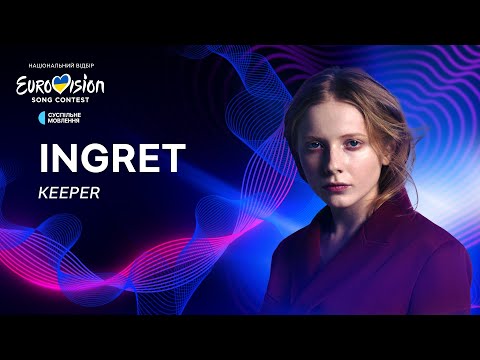 INGRET ? Keeper | ????????? 2024 | Eurovision 2024 Ukraine