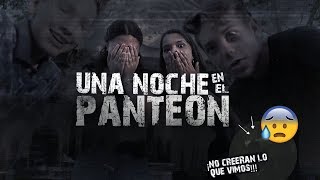 UNA NOCHE EN EL PANTEÓN