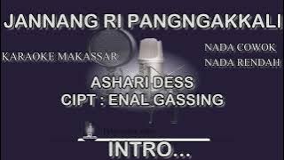 JANNANG RI PANGNGAKKALI KARAOKE Voc Ashari Sitaba Cipt Enal Gassing nada rendah musik original