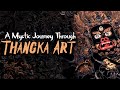 A mystic journey through thangka art