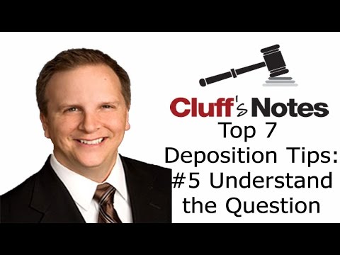 Mesa AZ Deposition Preparation Tip #5 - Understand the Question