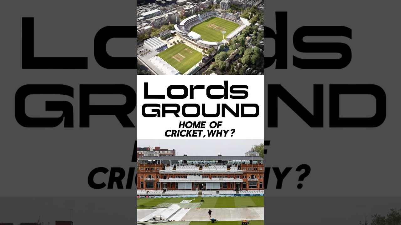 WHY LORDS CRICKET GROUND IS CALLED HOME OF CRICKET? 