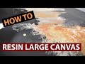 How To Resin Epoxy a Large Canvas