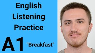 A1 English Listening Practice - Breakfast