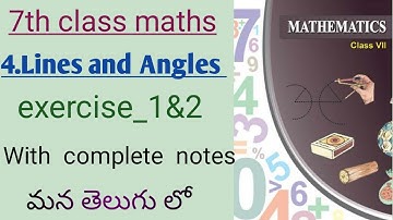 7th class maths//4.Lines and angles//ex_1&2//in telugu//With complete notes//