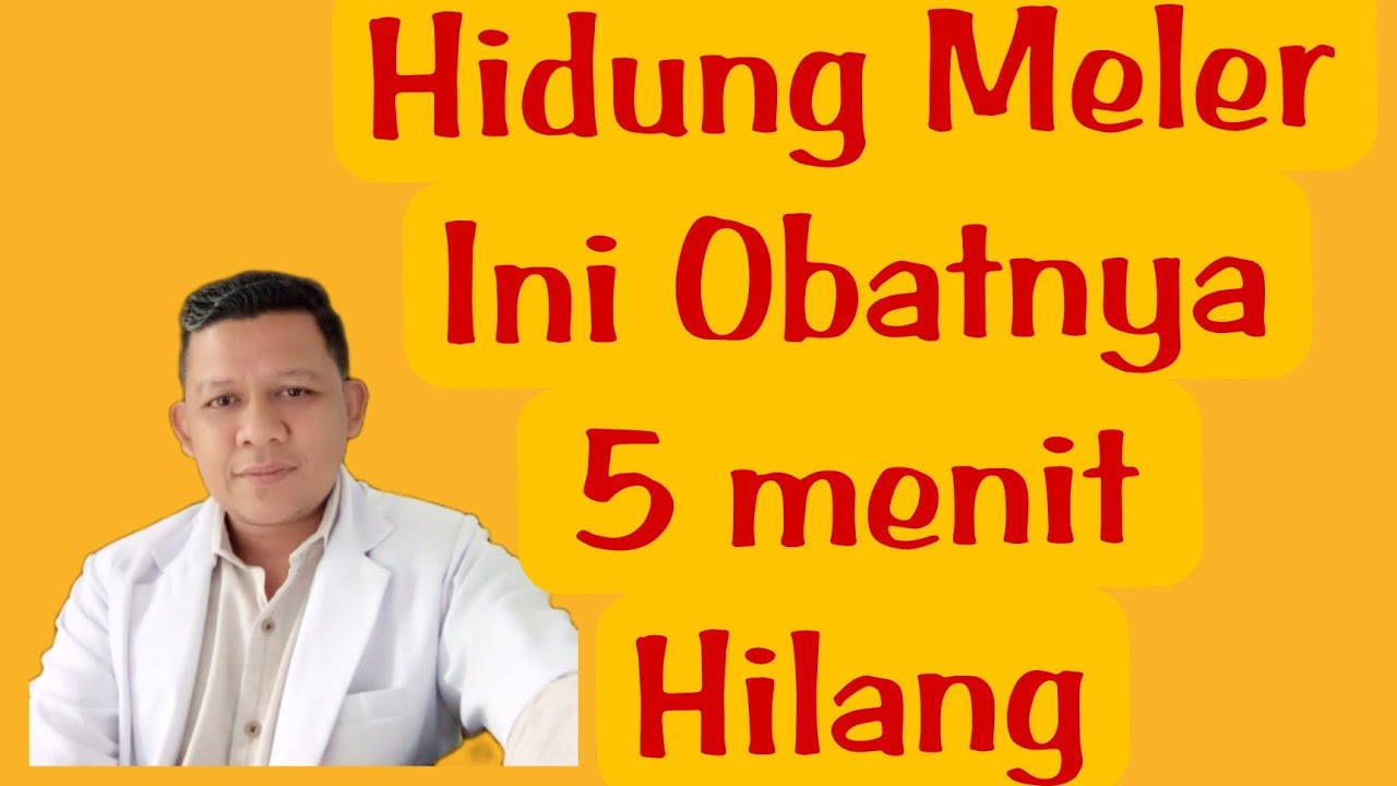 CARA MENGOBATI HIDUNG MELER / RHINITIS ALERGI 