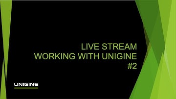 Live stream 2 work with Unigine