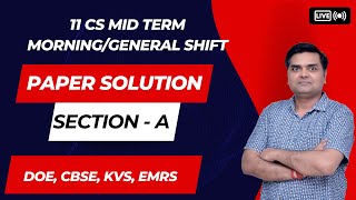 Class 11 Computer Science Mid Term Paper 2025 | Complete Solution || Morning Shift || General Shift