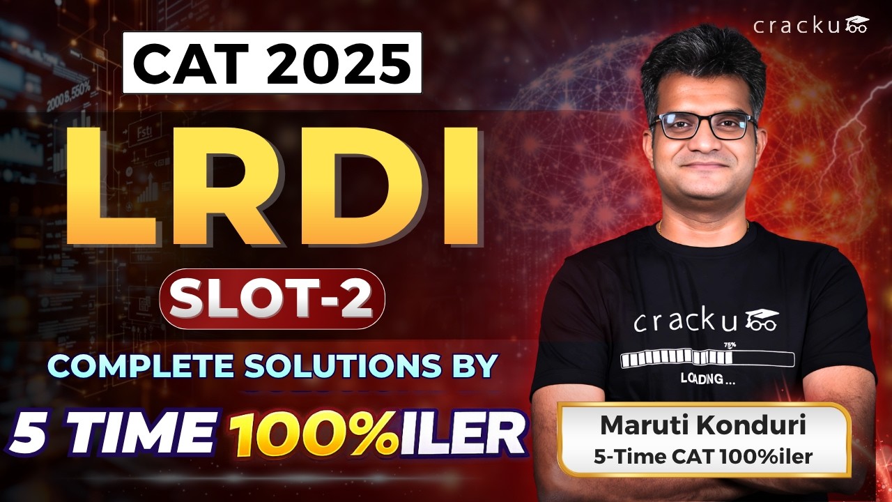 CAT 2025 🔥 Slot 2 LRDI Complete Video Solutions By Maruti Sir (CAT 100 ...