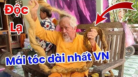 Độc lạ - cụ ông gần 100 tuổi có mái tóc dài nhất VN